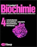 Catabolismes, énergétique cellulaire, biosynthèses, hormones