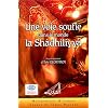 Une voie soufie dans le monde : la Sh�dhiliyya