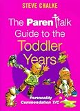 Cover of "Parentalk" Guide to the Toddler Years by Steve Chalke 0340721677