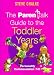"Parentalk" Guide to the Toddler Years (Parentalk Guides)