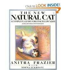 The New Natural Cat: A Complete Guide for Finicky Owners (Plume)
