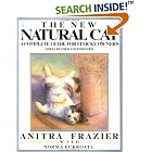 The New Natural Cat: A Complete Guide for Finicky Owners by Anitra Frazier and Norma Eckroate