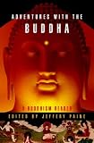 Review W. W. Norton & Co.  / Adventures with the Buddha: A Buddhism Reader