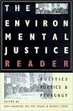 The Environmental Justice Reader: Politics, Poetics, and Pedagogy