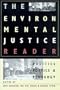 The Environmental Justice Reader: Politics, Poetics, and Pedagogy