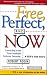 Free, Perfect, and Now: Connecting to the Three Insatiable Customer Demands, A CEO's True Story Cover