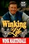 "Winking At Life"