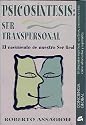 Psicosintesis/ Psycosynthesis: Ser Transpersonal (Conciencia Global) (Spanish Edition)