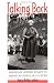 Talking Back: Images of Jewish Women in American Popular Culture (Brandeis Series in American Jewish History, Culture & Life)