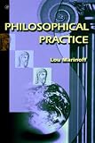 Philosophical Practice,
Lou Marinoff