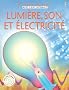 Lumi�re, son et �lectricit�