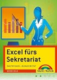 Excel fürs Sekretariat. Ganz flott exceln - da staunt der Chef