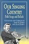 Our Singing Country: Folk Songs and Ballads (Dover Books on Music)