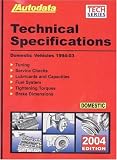 04 Domestic Tech Spec Manual (Autodata Technical Manual Series)