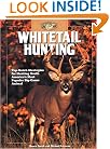 Whitetail Hunting: Top-Notch Strategies for Hunting North America's Most Popular Big-Game Animal (The Complete Hunter)