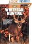 Whitetail Hunting: Top-Notch Strategies for Hunting North America's Most Popular Big-Game Animal (The Complete Hunter)