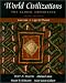 World Civilizations: The Global Experience, Vol. 2 - 1450 To Present, Third Edition