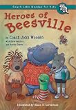 Heroes of Beesville (Coach John Wooden for Kids)