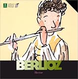 Hector Berlioz (1 livre + 1 CD audio)
