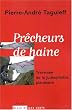 Pr�cheurs de haine : Travers�e de la jud�ophobie plan�taire