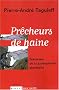 Pr�cheurs de haine : Travers�e de la jud�ophobie plan�taire