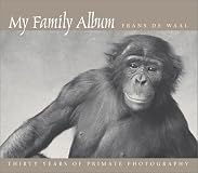 My Family Album: Thirty Years of Primate Photography