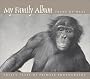 My Family Album: Thirty Years of Primate Photography
