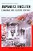 Book Japanese English: Language And The Culture Contact (Asian Englishes Today)