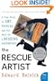 The Rescue Artist: A True Story of Art, Thieves, and the Hunt for a Missing Masterpiece (P.S.)