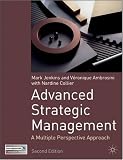 Advanced Strategic Management: A Multi-perspective Approach