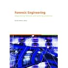  Forensic Engineering - Diagnosing Failures and Solving Problems (Book + CD-ROM)... by Brian S. Neale