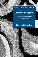 Culture and Agency: The Place of Culture in Social Theory