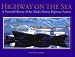 Highway on the Sea: A Pictorial History of the Alaska Marine Highway System
