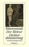 Der Meteor. Dichterd�mmerung: Nobelpreistr�gerst�cke. Neufassungen 1978 und 1980