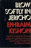 Blow softly in Jericho