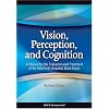 Vision, Perception, and Cognition: A Manual for the Evaluation and Treatment of the Adult with Acquired Brain Injury