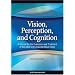 Vision, Perception, and Cognition: A Manual for the Evaluation and Treatment of the Adult with Acquired Brain Injury