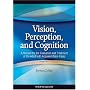 Vision, Perception, and Cognition: A Manual for the Evaluation and Treatment of the Adult with Acquired Brain Injury