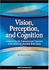 Vision, Perception, and Cognition: A Manual for the Evaluation and Treatment of the Adult with Acquired Brain Injury