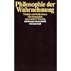 Philosophie der Wahrnehmung: Modelle und Reflexionen (suhrkamp taschenbuch wissenschaft)