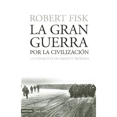 La Gran Guerra Por La Civilizacion/the Great War of Civilization (Spanish Edition)