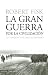La Gran Guerra Por La Civilizacion/the Great War of Civilization Book Cover