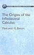 The Origins of the Infinitesimal Calculus (Dover Phoenix Editions)
