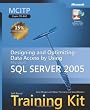 MCITP Self-Paced Training Kit (Exam 70-442): Designing and Optimizing Data Access by Using Microsoft  SQL Server(TM) 2005 (Self-Paced Training Kits)