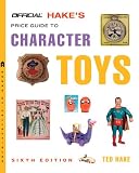 Search : The Official Hake's Price Guide to Character Toys, 6th Edition