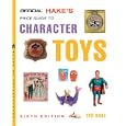 The Official Hake's Price Guide to Character Toys, 6th Edition by Ted Hake