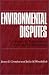 Book Environmental Disputes: Community Involvement In Conflict Resolution