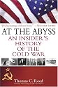 At the Abyss: An Insider's History of the Cold War