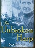 Cover of The Unbroken Harp by David Craig 1904445195