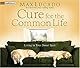 Cure for the Common Life (Lucado, Max)